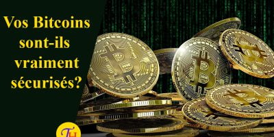 les Bitcoins sont-ils en sécurité?